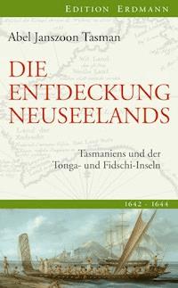 Die Entdeckung Neuseelands - Abel Janszoon Tasman - ebook