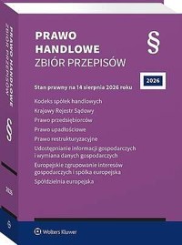 Kodeks spółek handlowych. Krajowy Rejestr Sądowy. Prawo przedsiębiorców. Prawo upadłościowe. Prawo r -  - książka