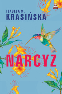 Narcyz - Izabela M. Krasińska - ebook + audiobook