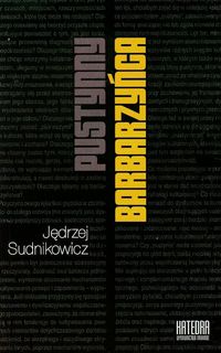 Pustynny barbarzyńca - Sudnikowicz Jędrzej - książka