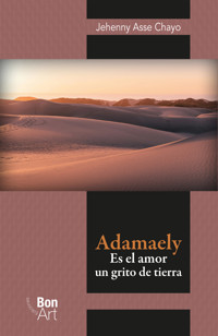 Adamaely: es el amor un grito de tierra - Jehenny Asse Chayo - ebook