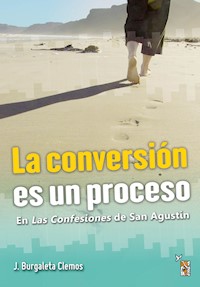 La conversión es un proceso - Jesús Burgaleta Clemos - ebook