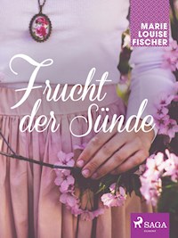 Frucht der Sünde - Marie Louise Fischer - ebook