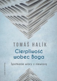 Cierpliwość wobec Boga - Halik Tomáš - książka