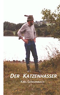 Der Katzenhasser - Karl Gengenbach - ebook