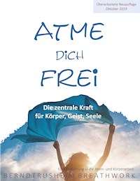 Atme dich frei - Bernd Trusheim - ebook