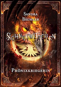 Schneewittchen - Phönixkriegerin - Sandra Bäumler - ebook