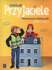Szkolni Przyjaciele 2 Matematyka część 2 - Hanisz Jadwiga - książka