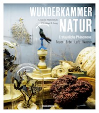 Wunderkammer Natur - Leopold Mathelitsch - ebook