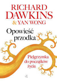 Opowieść przodka - Richard Dawkins, Yan Wong - książka