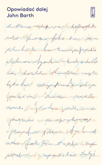 Opowiadać dalej - Barth John - ebook + książka