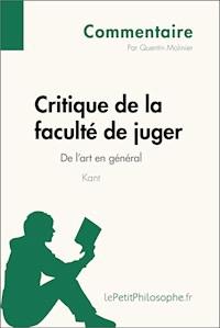 Critique de la faculté de juger de Kant - De l'art en général (Commentaire) - Quentin Molinier - ebook