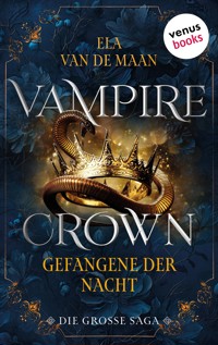 Vampire Crown - Gefangene der Nacht - Ela van de Maan - ebook