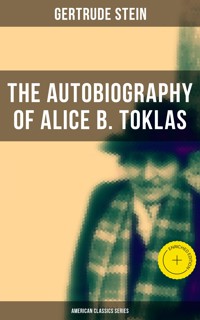 THE AUTOBIOGRAPHY OF ALICE B. TOKLAS (American Classics Series) - Gertrude Stein - ebook
