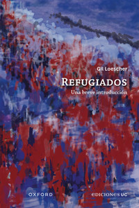 Refugiados - Gil Loescher - ebook