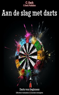 Aan de slag met darts - C. Oach - ebook