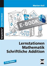 Lernstationen Mathematik: Schriftliche Addition - Marion Keil - ebook