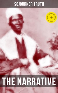 THE NARRATIVE OF SOJOURNER TRUTH - Sojourner Truth - ebook