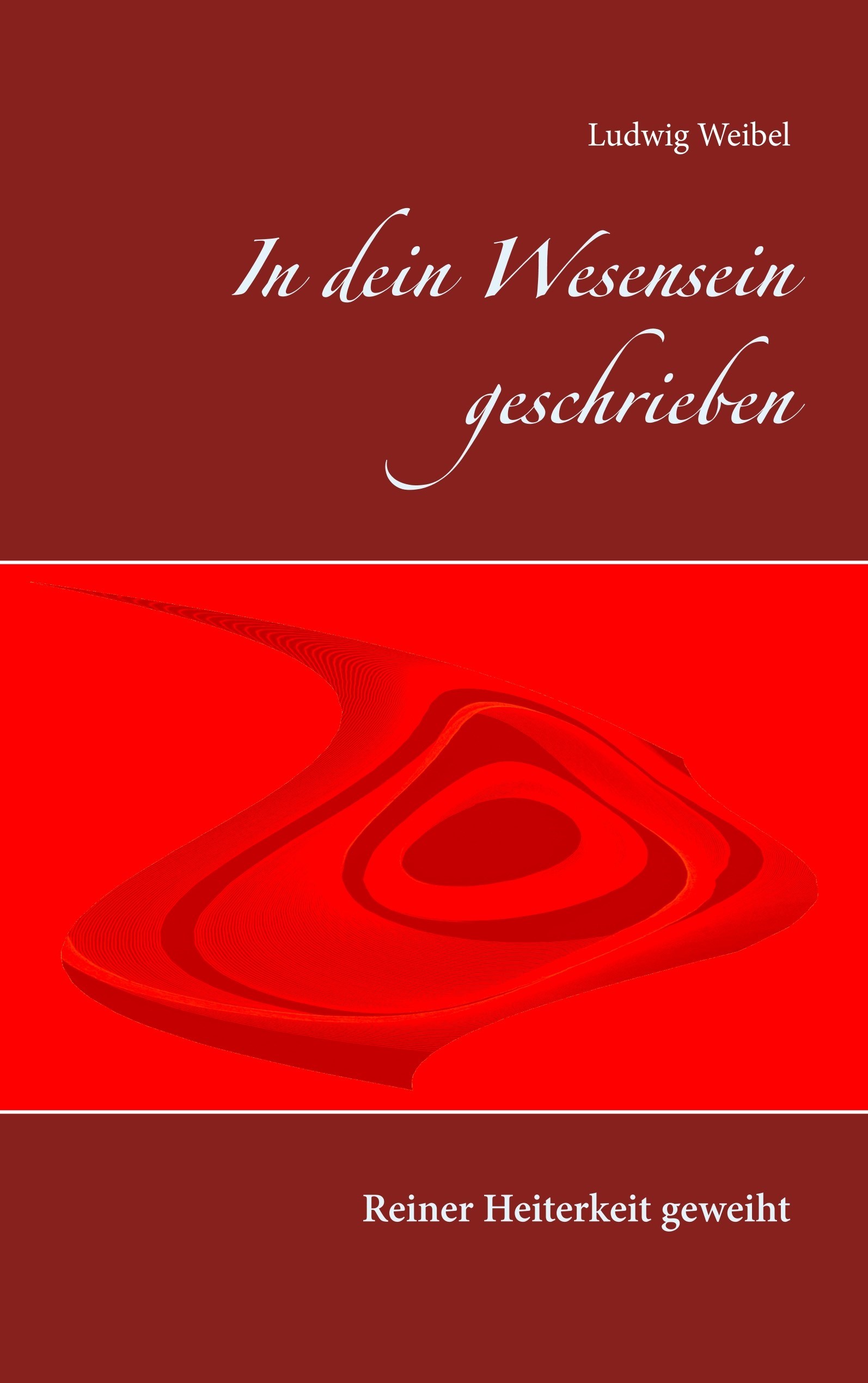 In dein Wesensein geschrieben