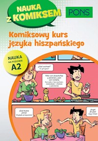 Komiksowy kurs języka hiszpańskiego PONS Poziom A2 -  - książka