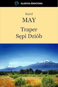 Traper Sępi Dziób - Karol May - ebook