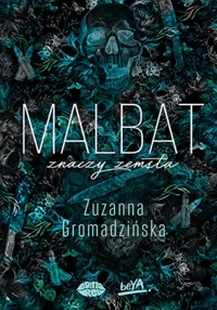 Malbat znaczy zemsta - Gromadzińska Zuzanna - ebook + książka