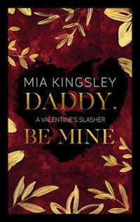 Daddy, Be Mine - Mia Kingsley - ebook