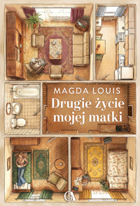 Drugie życie mojej matki - Magda Louis - ebook + audiobook
