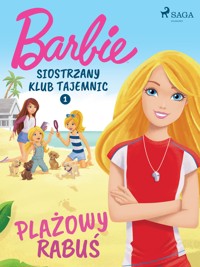 Barbie - Siostrzany klub tajemnic 1 - Plażowy rabuś - Mattel - ebook + audiobook