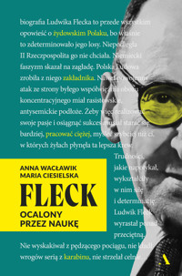 Fleck. Ocalony przez naukę - Maria Ciesielska, Anna Wacławik - książka