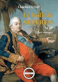 Le bailli de Suffren - Charles Cunat - ebook