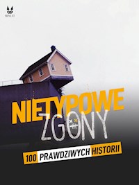 100 PRAWDZIWYCH HISTORII NIEZWYKŁYCH ZGONÓW - John Mac - ebook