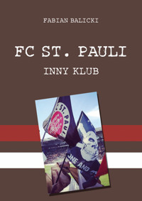 FC St. Pauli. Inny klub - Fabian Balicki - książka