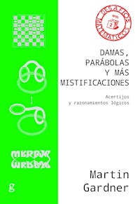Damas, parábolas y más mistificaciones - Martin Gardner - ebook