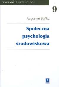 Społeczna psychologia środowiskowa t.9 - Bańka Augustyn - książka