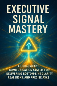 Executive Signal Mastery - Tessa Morgan - ebook