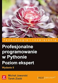 Profesjonalne programowanie w Pythonie Poziom ekspert - Jaworski Michal, Ziade Tarek - książka