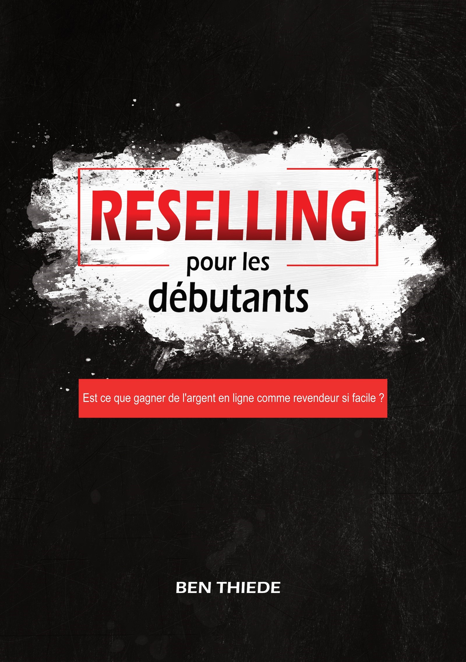 Reselling pour les débutants