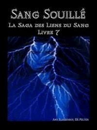 Sang Souillé (Les Liens Du Sang-Livre 7) - Amy Blankenship - ebook