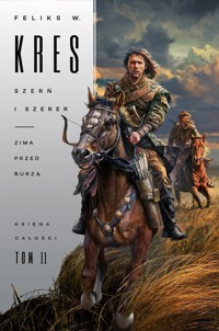 Szerń i Szerer. Zima przed burzą. Księga Całości. Tom 11 - Feliks W. Kres - ebook + audiobook + książka