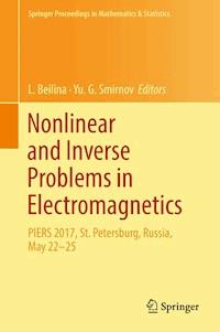 Nonlinear and Inverse Problems in Electromagnetics - - ebook