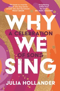 Why We Sing - Julia Hollander - ebook