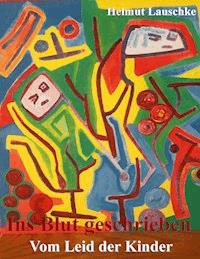 Ins Blut geschrieben - Helmut Lauschke - ebook