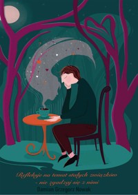 Refleksje na temat stałych związków - nie zgadzaj się się z nimi - Damian Grzegorz Nowak - ebook