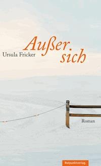 Außer sich - Ursula Fricker - ebook