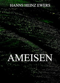 Ameisen - Heinz-Ewers Hanns - ebook