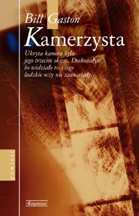 Kamerzysta - Bill Gaston - książka