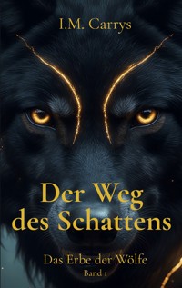 Der Weg des Schattens - I.M. Carrys - ebook