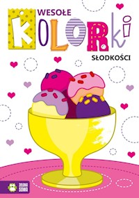Wesołe kolorki Słodkości -  - książka