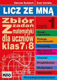Licz ze mną Zbiór zadań z matematyki dla klas 7 i 8. Część 1 - Budzich Danuta, Górska Ewa - książka